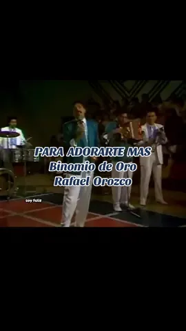 PARA ADORARTE MAS BINOMIO DE ORO RAFAEL OROZCO #paraadorartemas #binomiodeoro #rafaelorozco #binomio #binomiodeorodeamerica #vallenatos #vallenatosdeoro #vallenatosromanticos #vallenatosconsentimientos #vallenatosparadedicar #vallenatosparaestados #vallenatosdelalma #vallenato #vallenatodeoro #vallenatoromantico #vallenatoconsentimiento #vallenatoparadedicar #vallenatoparaestados #vallenatodelalma #amor #parati #mivida #paratimiamor #❤️ #paratimivida #paratiamor #desamor💔 #amorprohibido #confieso #locoportuamor #amorprohibido    #desamor #amordemivida #amordemialma #desamor💔tristesa