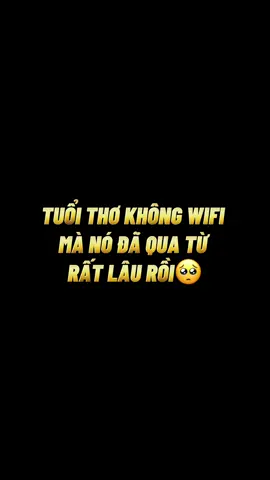 Tuổi thơ không wifi🥺 #fyp #kyuc8x9x #viral #hoainiem 