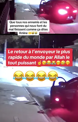 Que tous nos ennemis et les personnes qui nous font du mal finissent comme ça dites Amine 🤲😸😹