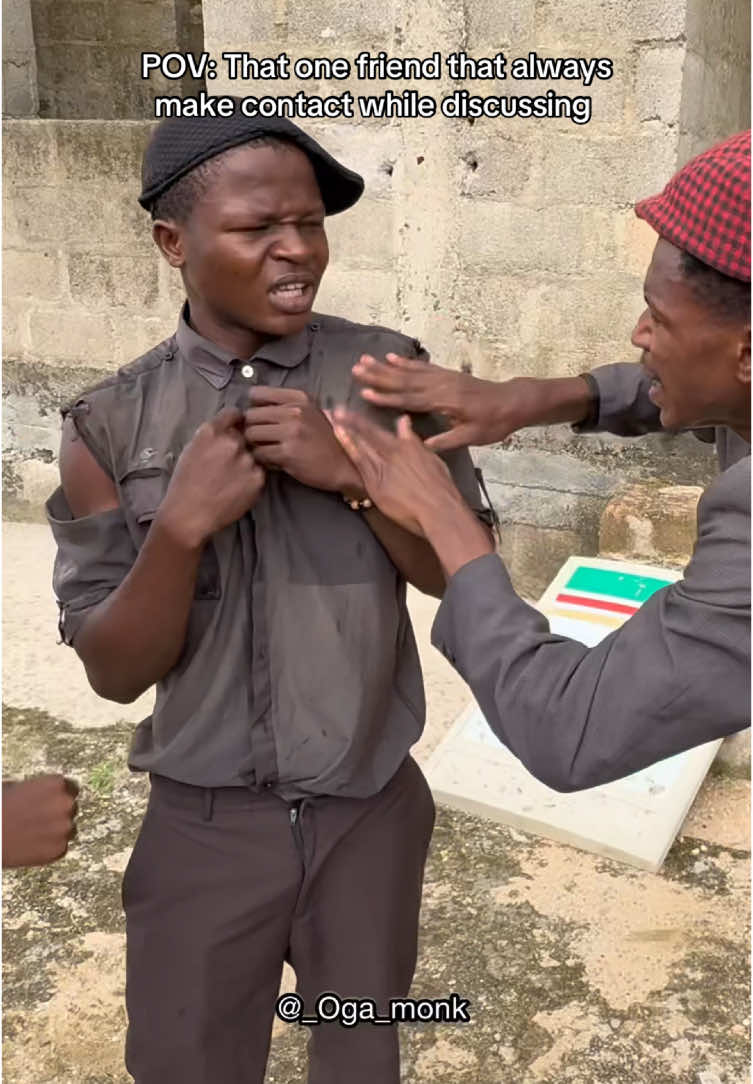 Tag that one friend 😂 #relatable #naijacomedy #ogamonk #naijatiktok #goviral #trendingvideo #skit @ĞARŘI ÀMBĀŚSADÔR,😊 @TEN_NUT 