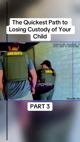 The Quickest Path to Losing Custody of Your Child Part 3 #cops #copsoftiktok #police #policeofficer #bodycam #crime #truecrime #truestory #foryou #fyp