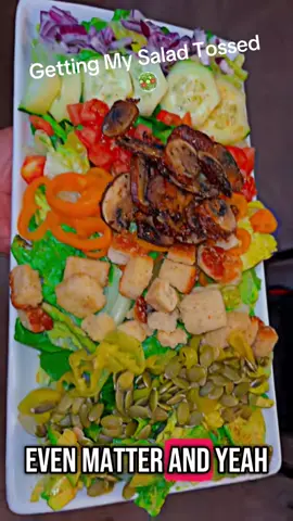 I love getting my salad 🥗 tossed #tossedsalad #salad #saladrecipe #vegansalad #follow #fyp #viral #viraltok