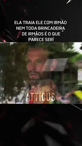 ELA TRAIA ELE COM IRMÃO  NEM TODA BRINCADEIRA  DE IRMÃOS É O QUE PARECE SER! #edt #cenas #filme #serie 