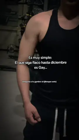 es muy simple bro  el que siga flaco hasta diciembre es Gay #gym #gymrat 