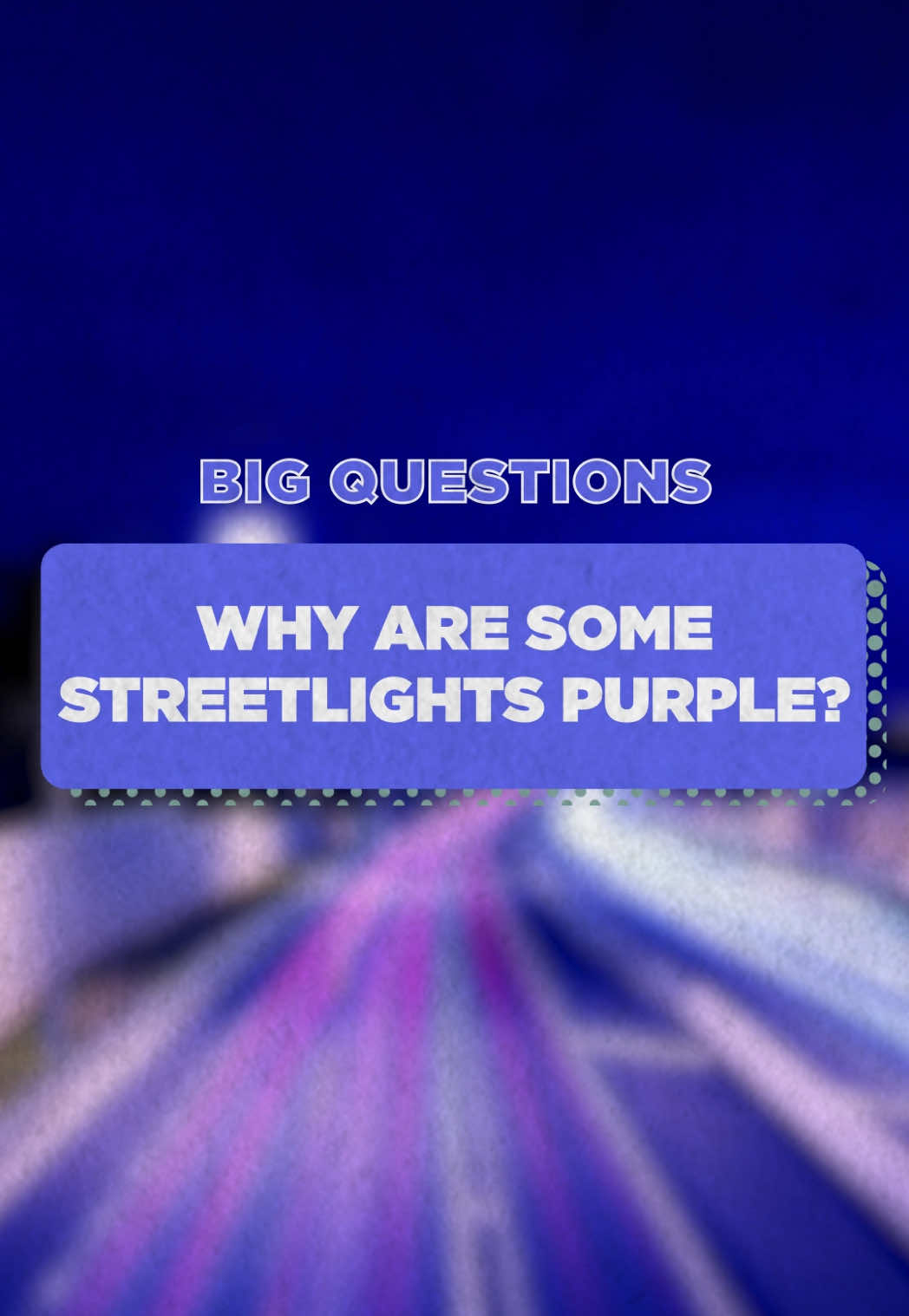 Ever wonder why some streetlights are purple?  #bigquestions #weird 