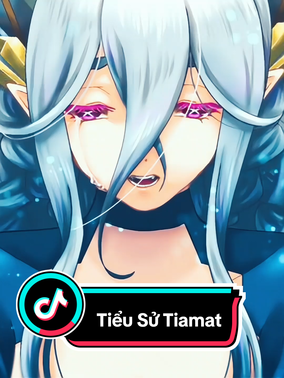 Tiểu sử Tiamat (Beast II) #fate #fategrandorder #fateseries #tiamat #xh 