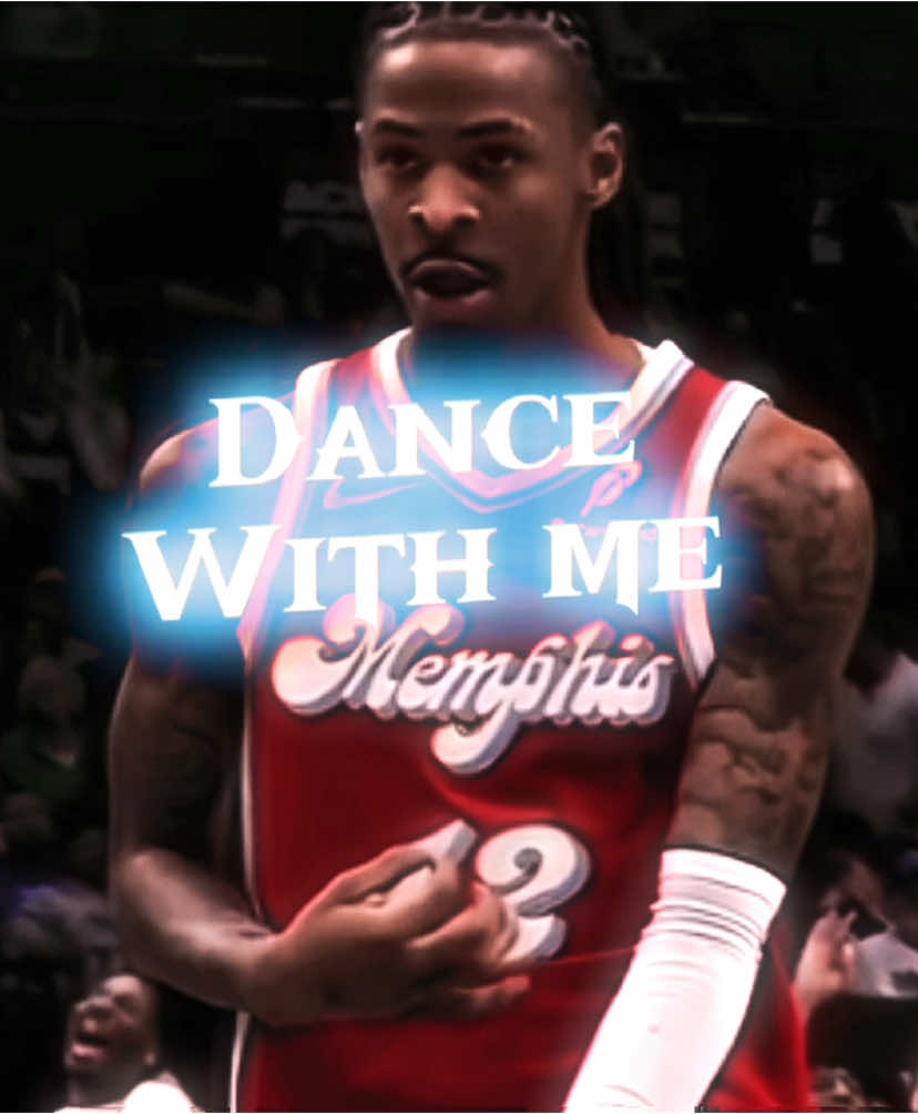Dance with me X Ja morant #fyp #NBA #viral #playoffs #basketball #final #vibes #edit #basketballtiktok #12 #ja #jamorant 