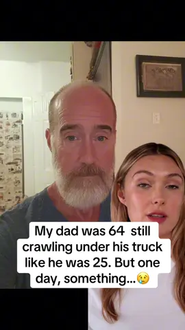 My dad was 64  still crawling under his truck like he was 25. But one day, something…😭 #fatherhood #silentstruggles #hormonebalance #menhealth #strongertogether #familymatter 
