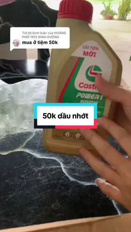 Trả lời @HOÀNG PHỐ 1972 BÌNH DƯƠNG dạ giá 50k quá hợp lý luôn bác ơi! Sp chất lượng ok bác sử dụng ạ! Trên sàn có mã trợ giá là hơn 200k rồi ạ! #dau #nhot #xe 