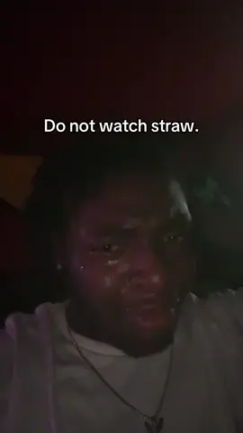 DO NOT WATCH #straw I’m not even a cryer but ts right here omg