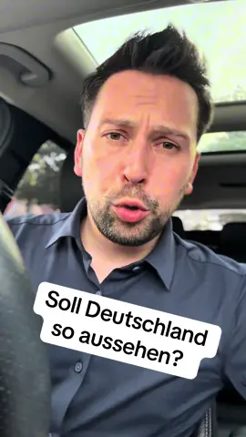 Soll Deutschland so aussehen? 