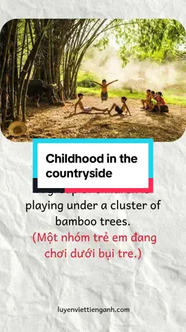 Quick English For Beginners  CHILDHOOD IN THE COUNTRYSIDE  #tienganhmoingay #tienganhnhanh #tienganhchonguoimatgoc #tienganhgiaotieponline 