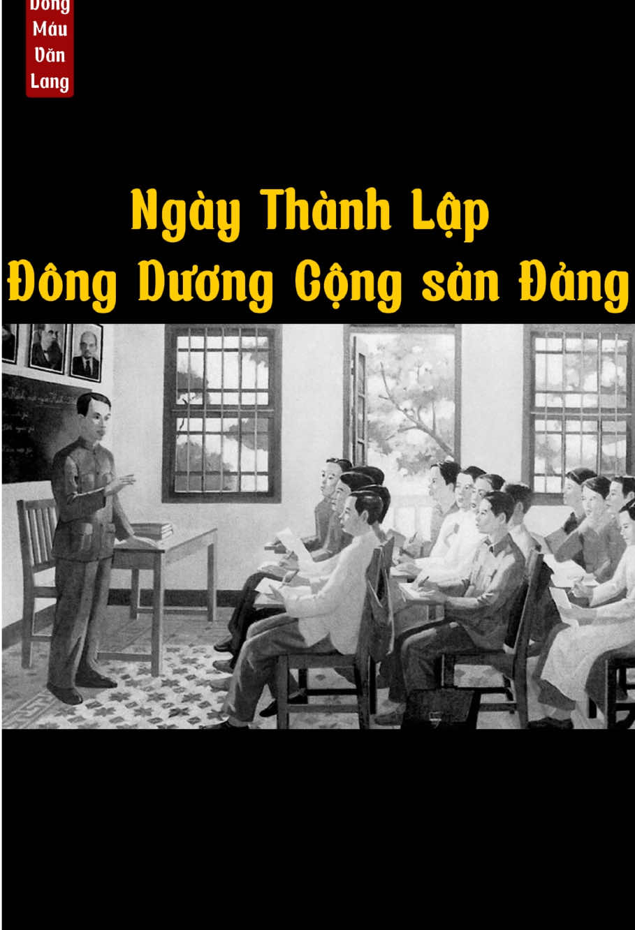Ngày thành lập Đông Dương Cộng sản Đảng | Văn Lang. #dongduongcongsandang #dangcongsandongduong #vanlang #dongmauvanlang 