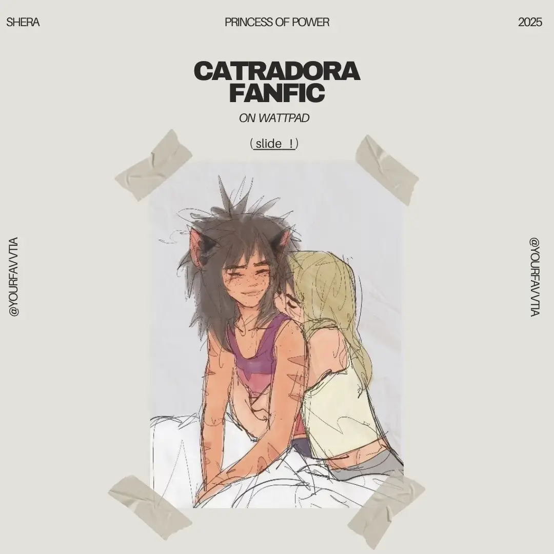 #CATRADORA — catradora fanfic on wattpad !! 16 chapters are already out, the 17th is on the way ! The two best friends grew up together, yet one switched schools temporarily for 3 months, then permanently. Catra developed passion for basketball since the beginning of Adora's leave, but the official news made her focus on the sport more than anything. Adora was no different : she used to play the sport, only to get into it again. High-school coming to an end, both applied to the same college existing in the city. The rest relies on the hoop's fate. ALL CHARACTERS MENTIONED ARE OWNED BY SHE-RA : POP Cover : el on twitter @yourfavvtia on WATTPAD !! A/N : i love catradora omgogmgomg my cuties i hope my story will get more visibilty althought im already grateful for all the readers I have!! wattpad tags : #adora #basketball #basketballcatradora #catra #catradora #catradoracollege #catradoracollegeau #collegeau #collegecatradora #collegeshera #collegespop #enemiestolovers #she-ra #shera #sheraandtheprincessofpower #sheracollegeau #sherapop #slowburn #spop #wlw  tiktok tags : #sheraandtheprincessesofpowers #spop #wattpad #fanfiction #catradorafanfiction #catradorawattpad #yourfavvtia #sherafanfiction #fanfic #wlw #lesbian #catra #adora #basketball #modernau
