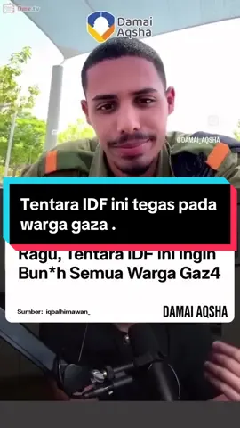 Tentara IDF bicara tentang warga Gaza . #idf #israel  #iran  #indonesia  #america 