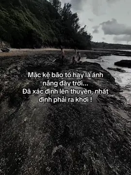 Đã lên thuyền thì phải ra khơi.! #hoanganh29012003 #fyp #tamtrang #sory #abcxyz 
