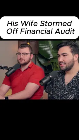 His Wife Stormed Off Financial Audit