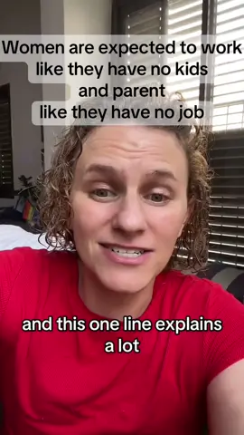 Women are expected to work like they have no kids and parent like they have no job.  #marriage #over40club #over30 #divorce #womensupportingwomen 