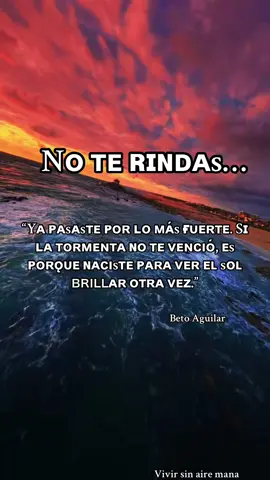 No te  Rindas  #mana #vivirsinaire #musica #lyrics #tendencia #vivirsinairemana #betoaguilar #frasesmotivadoras