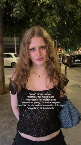 aber muss sagen dass die meisten mich einfach yana nennen 