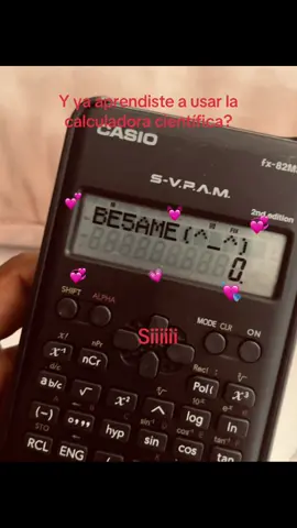 BESAMEEEEE!! #calculadora #cientifica #besame #paratiiiiiiiiiiiiiiiiiiiiiiiiiiiiiii #fyp #virall 