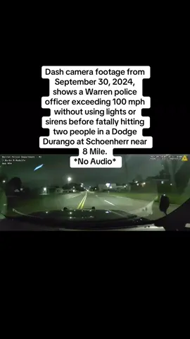 Dash camera footage has been released from the fatal crash that occurred on September 30, 2024, involving a speeding Warren police officer who has been charged in connection with the deaths of two men. The video shows that the officer did not have lights or sirens activated at the time of the incident.#macombcountyscanner #michigancheck #fyp 