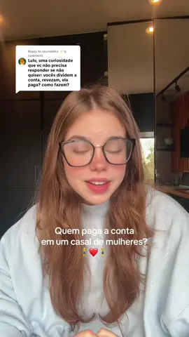 Replying to @sturmblitz ⚡  Cada relacionamento é de um jeito, mas eu faço assim e paciência 🙌🏻 #fy #fyp #pagar #conta #date #lgbt #casal #mulheres #couple 