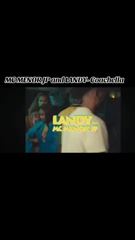 #foryoupage #portugal🇵🇹 MC MENOR JP and LANDY- Coachella 
