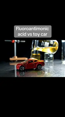 Fluoroantimonic acid vs toy car #asmr #satisfying #oddlysatisfying #aiasmr #ai #creatorsearchinsights 