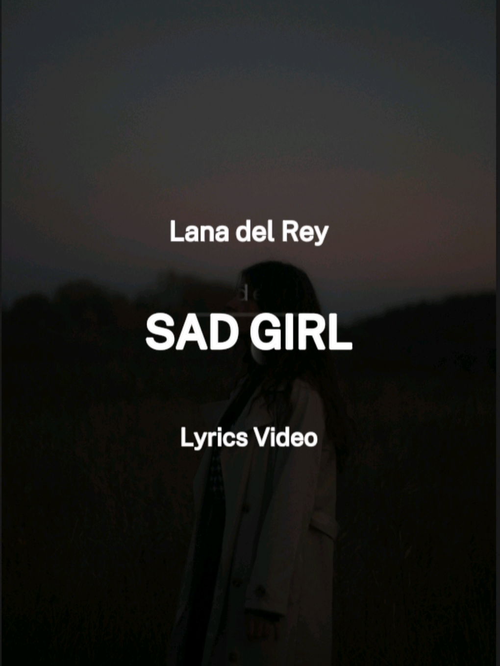 LANA DEL REY - Sad Girl | Video Lyrics #SadGirl #LanaDelRey #pop  #musicpop #lyric_songs  #lyricsmusic #popedits  #subespañol #letraenespañol  #musicworlmx #music  #tiktokmusic #fyp #tiktok 