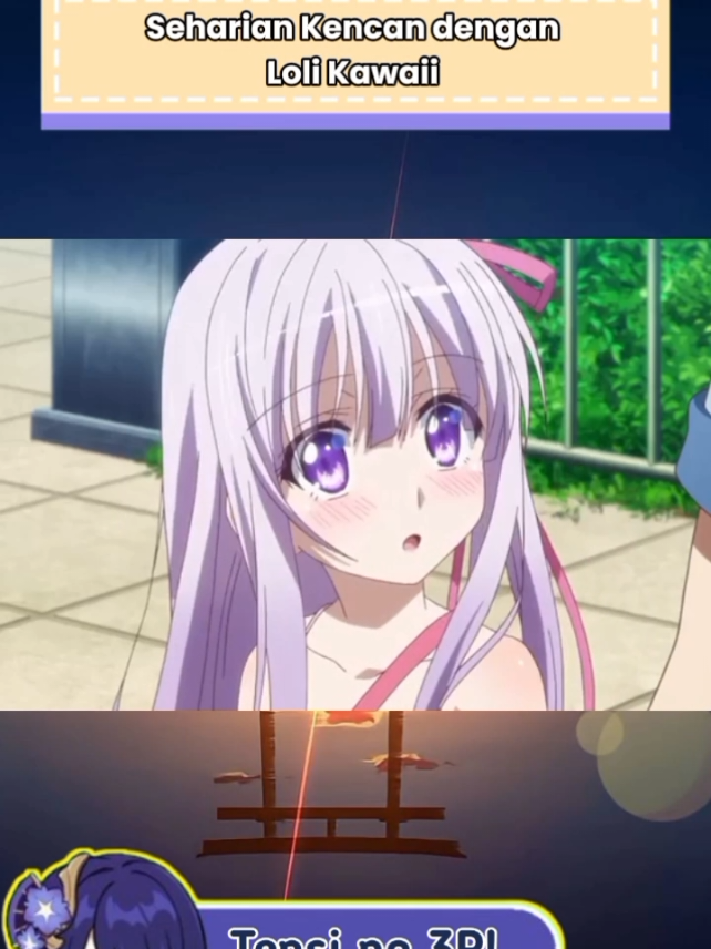 Seharian Kencan Dengan Loli #anime #fyp #animelovers #kawaii 