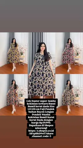 Cek Daster super Jumbo kekinian terbaru Busui Bumil kerut dada Size LD 120 cm Fuji Pendek bahan Rayon Lengan Pendek Wanita Kekinian Bumil Karet Kerut Dada dengan harga Rp39.990. Dapatkan di Shopee sekarang! https://s.shopee.co.id/1BApRhD9wf?share_channel_code=3