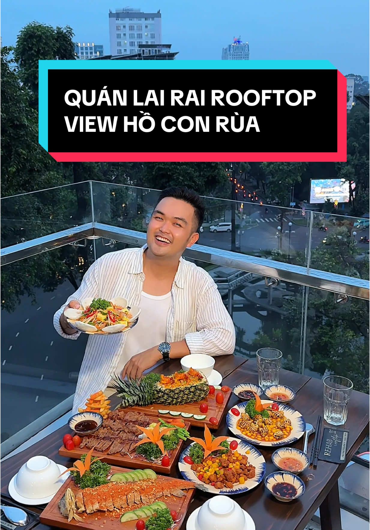 Quán lai rai rooftop view hồ con rùa này nhiều món ngon lắm mng !  @rehab_rooftopsaigon  #ansapsaigon #ancungtiktok #reviewanngon #vtmgr #saigon #tryitwithtiktok 