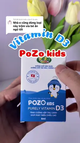 Trả lời @E là sóc D3 bổ sung cho bé rất là tốt nha các mẹ.D3 nhà pozokids là một lựa chọn tốt nha#d3thuan#pozo#d3chobe#tangchieucao#giamquaykhocdem#rungtocvanhkhan#xuhuongtiktok 