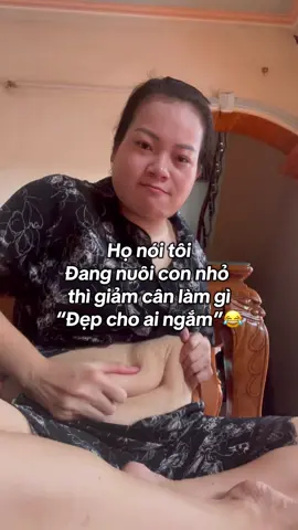 Đây là câu nói tui hay nghe và nghĩ nhiều nhất trong quãng thời gian nuôi con stress kinh khủng #giamcan #giamcanantoan #giammobung #xunghuong #viral 