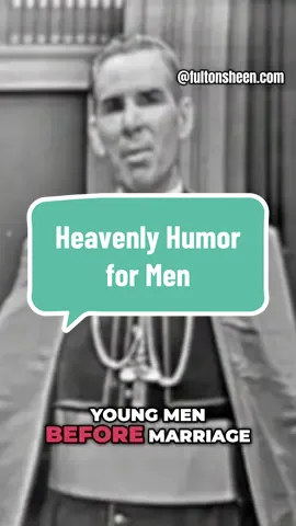 Humor for Men from the episode “Angels” by Ven. Arch. Fulton J. Sheen •10 of Fulton’s Father series Please support us on our platforms on X, Facebook, and TikTok!  #fultonjsheen #fultonsheenwisdom #fultonsheenquotes #catholicism  #trending #fyp #jesus #june #catholicman #catholicmanhood #men #he #dad  #prayer #like4like #x #viral  #youngmen #14k  #father #Love #godislove❤️ #fatherhoodunplugged #fatherhoodrocks #man #Love #younglove  #romancatholic #husband #jokes