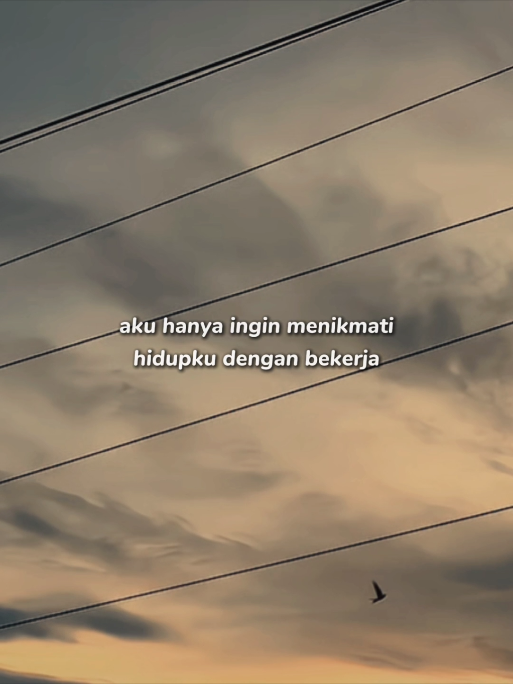 hanya ingin menikmati hidup dengan bekerja #CapCut #soundviral #foryou #antemplate #templatecapcut 