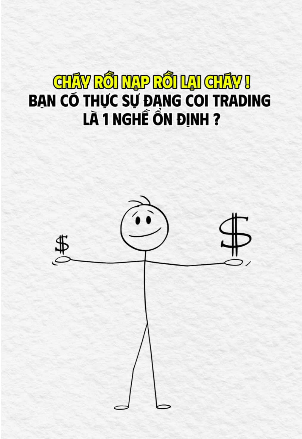 Cháy, rồi lại nạp, rồi lại cháy. Bạn có đang coi trading là 1 nghề ổn định ? #thinhhanh #dautu #forex #kiemtienonline #giauco #ĐầuTưForex #tradings 