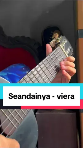 Seandainya  “senar yng ku pakai ada di showcase” #fingerstyle #guitar #cover #viera #seandainya 