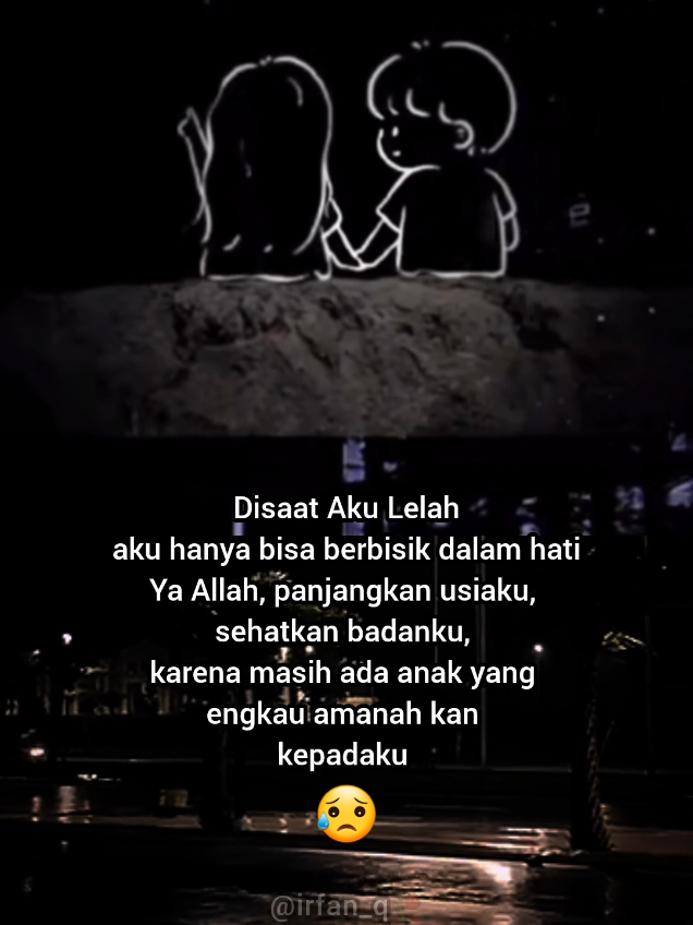 Ayah akan terus berjuang untukmu nak 🤲💪#anakanakku #doakuharapanku #katakatasad #storikata #vibessad🥀 #sad #storywhatsapp #statuswa #foryou #fyppp 