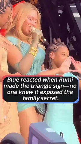 Did you notice Blue's strange little gesture when Rumi made the triangle hand sign during the concert No one realized Rumi was actually revealing the deepest secret of Beyoncé’s family.#us #fyp #foryou #usa #celebrities #2025 