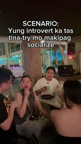 Yung introvert ka tas tina-try mo makipag socialize. i fill you bro 🥺😭 #party #introvert 