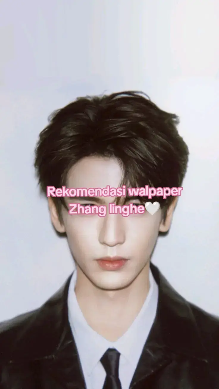 #zhanglinghe #walpaperaesthetic  #fypplis #lewatberanda ##untukanda #fypシ゚viral #bismillahfyp #beranda #lewat #xyzbca #4u #4u #foryoupage #fypシ 