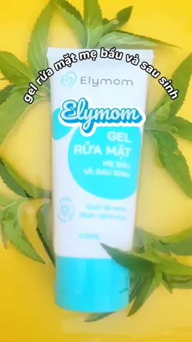sữa rửa mặt cho mẹ bầu và sau sinh #tuenhi#suaruamat #elymom #mebauthongthai 
