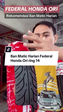 federal honda ori rekomendasi ban motor vario dan beat cocok riding harian dan perjalanan jarak jauh #banfederal #bantublesmatic #banmatic #banmotormatic #banring14 