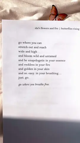 go where you breathe free 🦋 ----- #writtenpoetry #inspiration #naturepoetry #freespirit #poetrytok 
