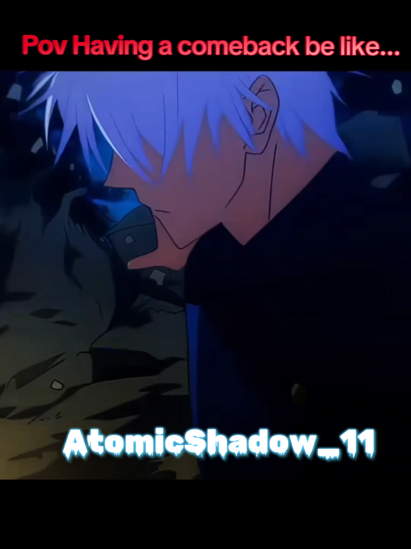 Having a comeback be like... #gamerboy #loyal #chill #nonchalant #Aura #gojo #satorugojo #jujutsukaisen #gojocomeback #satorugojo #animeedits #gojoedit #satorugojoedit #pov #gojosatoru #gojo #thestrongest #sixeyes #prettyboy #cool #new #animeedits #fyp #animefyp #animeedit #content #animecontent #follow #share #save #overpowerd #mc #honoredone #viral #original #fyp #pov #comeback #redemption #Tiktokfyp#gamerfyp 