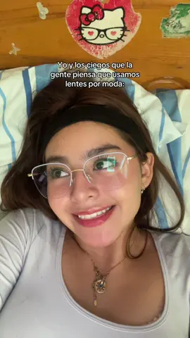 JAJJAA mi cara al final #girls #fypシ゚ #humor #lentes #astigmatismo #indirectas 