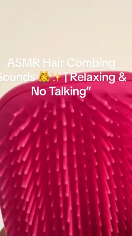 Gentle combing sounds to help you relax and unwind 💇‍♀️ This no-talking ASMR video features soft strokes, hair brushing, and the calming rhythm of the comb. Perfect for sleep, tingles, and peace. 💖 Let me know if you enjoy hair-related ASMR! #asmr #haircombing #combsounds #hairasmr #relaxingasmr #notalkingasmr #fyp #tingles #asmrsounds #asmrcommunity