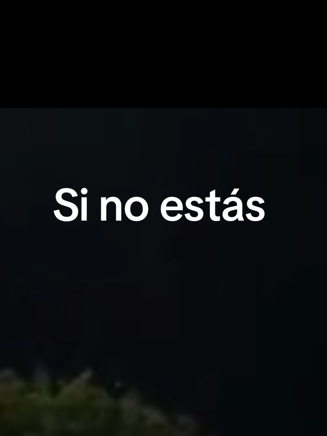 Si no estás #sinoestas #song #lyrics #🎵 #🎶 #foryoupage #fyp #like #share #follow #repost #trending #viral_video #popular 